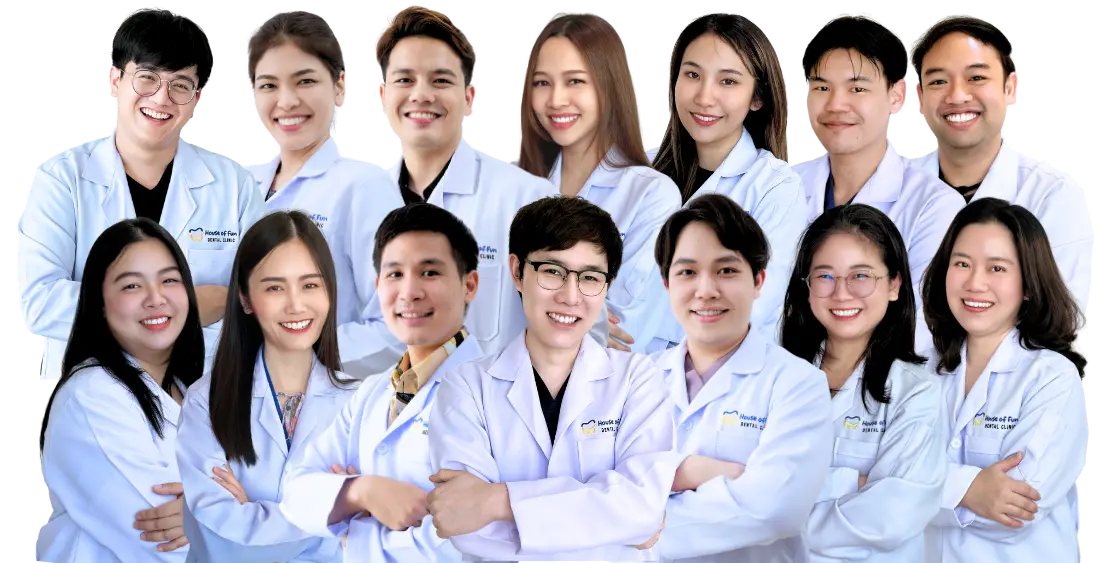 ทีมทันตแพทย์ House of Fun Dental Clinic พิษณุโลก